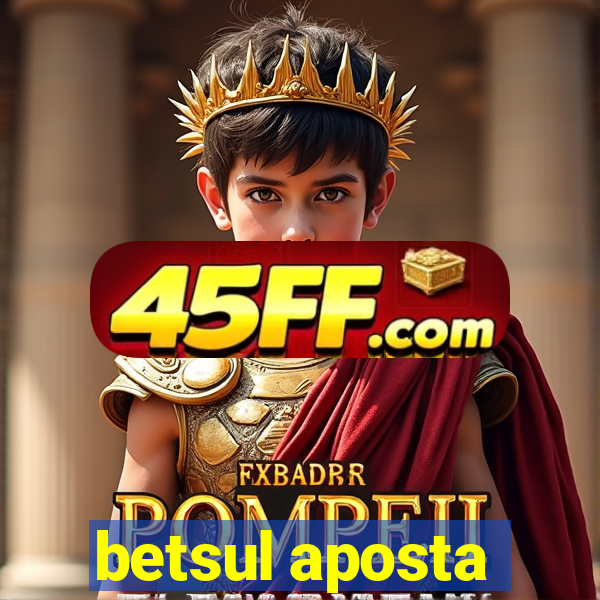 betsul aposta